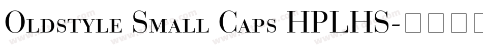 Oldstyle Small Caps HPLHS字体转换